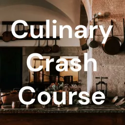 Culinary Crash Course