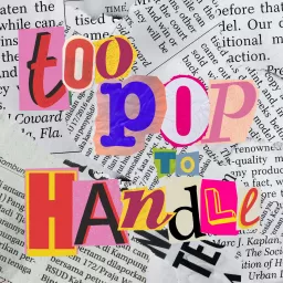 Too Pop to Handle Podcast artwork