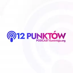 12 punktów - podcast Eurowizja.org artwork