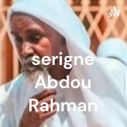 serigne Abdou Rahman Podcast artwork