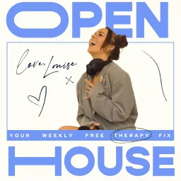 OPENHOUSE with Louise Rumball and leading therapists Podcast artwork