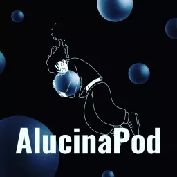 AlucinaPod Podcast artwork