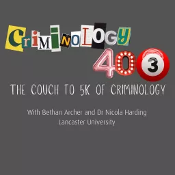 Criminology 403 Podcast artwork