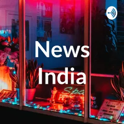 News India Podcast artwork