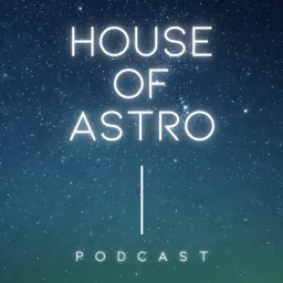 Tribal Alchemy: House of Astro Podcast artwork