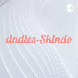 Skindles-Skindola Podcast artwork