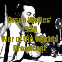 Orson Welles' 1938 War of the Worlds Podcast artwork