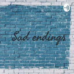 Sad endings