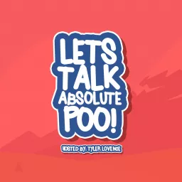 'Let's Talk Absolute Poo!' with Tyler Lovence