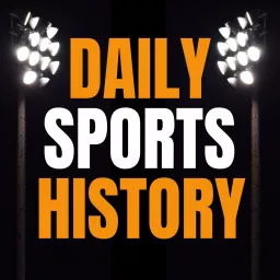 Daily Sports History Podcast artwork
