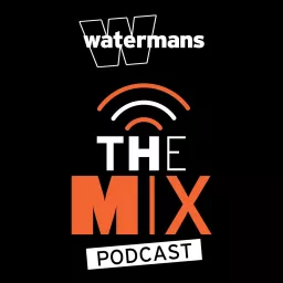 The Mix at Watermans Podcast artwork