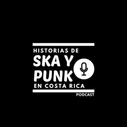 Historias de Ska y Punk en Costa Rica Podcast artwork