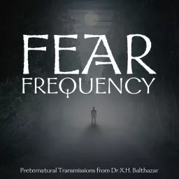 Fear Frequency Podcast artwork