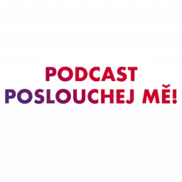 Poslouchej mě