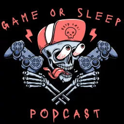 Game or Sleep Podcast artwork