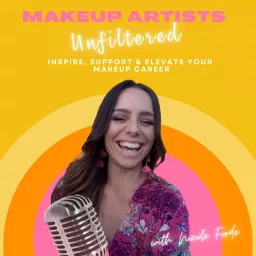 Makeup Artists Unfiltered Podcast artwork