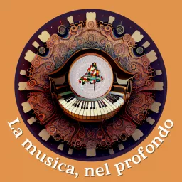 Sognandoilpiano: la musica, nel profondo. Podcast artwork