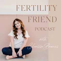 Fertility Friend™ Podcast artwork