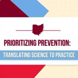 Prioritizing Prevention: Translating Science to Practice