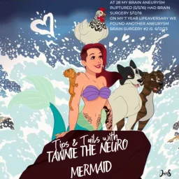 Tips and Tails with Tawnie the Neuro Mermaid