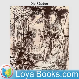 Die Räuber - Ein Schauspiel by Friedrich Schiller