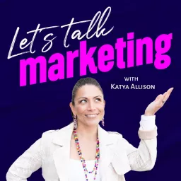 Let's Talk Marketing Podcast artwork