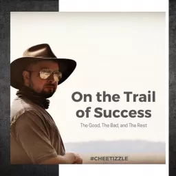 On The Trail Of Success: The Good, The Bad & The Rest.