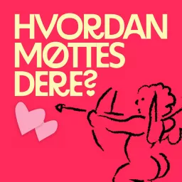 Hvordan møttes dere?