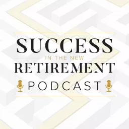 Success in the New Retirement