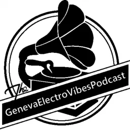 GenevaElectroVibesPodcast artwork