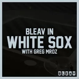 Bleav in the White Sox