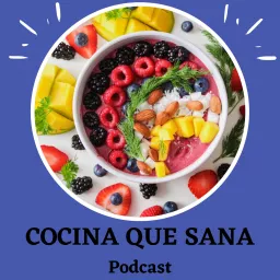 Cocina que Sana Podcast artwork