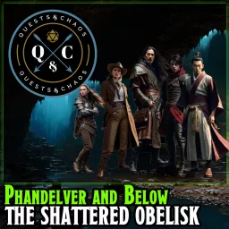 Phandelver and Below: The Shattered Obelisk - DnD Actual Play