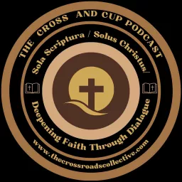 The Cross and Cup Podcast artwork
