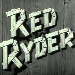 Red Ryder - Radio Show OTR