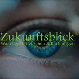 Zukunftsblick - Wahrsagen, Hellsehen, Kartenlegen Podcast artwork