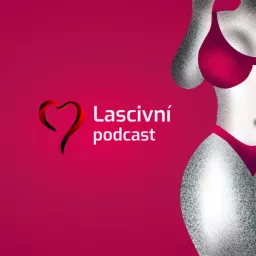 Lascivní.cz podcast