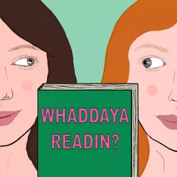 Whaddaya Readin? Podcast artwork