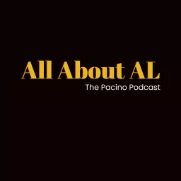 All About Al: The Pacino podcast artwork