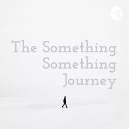 The Something Something Journey Podcast artwork