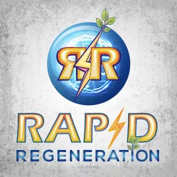 Rapid Regeneration - Natural Detox, Self-Healing, Wellness & Energy Podcast artwork