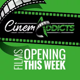 CinemAddicts Podcast artwork