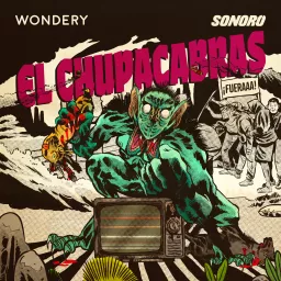 El Chupacabras Podcast artwork