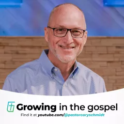 Growing in the Gospel