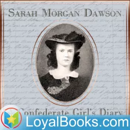 A Confederate Girl's Diary by Sarah Morgan Dawson