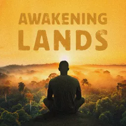 Awakening Lands Podcast artwork
