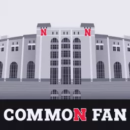 Common Fan - A Nebraska Football Podcast