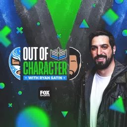 Out of Character with Ryan Satin Podcast artwork