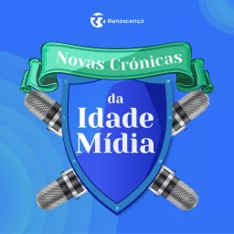 Renascença - Novas Crónicas da Idade Mídia