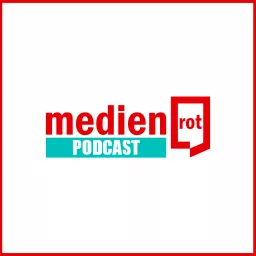medienrot - Podcast in Sachen PR & Kommunikation artwork